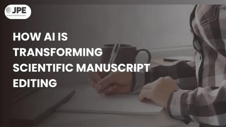 HOW AI IS TRANSFORMING SCIENTIFIC MANUSCRIPT EDITING