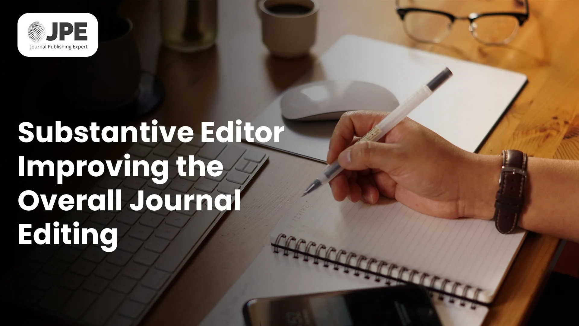 Substantive Editor Improving the Overall Journal