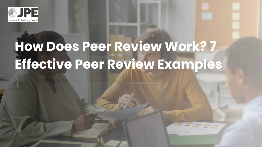 How Does Peer Review Work? 7 Effective Peer Review Examples